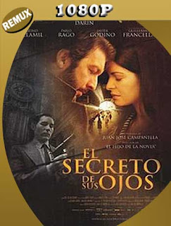 El secreto de sus ojos (2009) [REMUX 1080p] Latino [GoogleDrive] SXGO