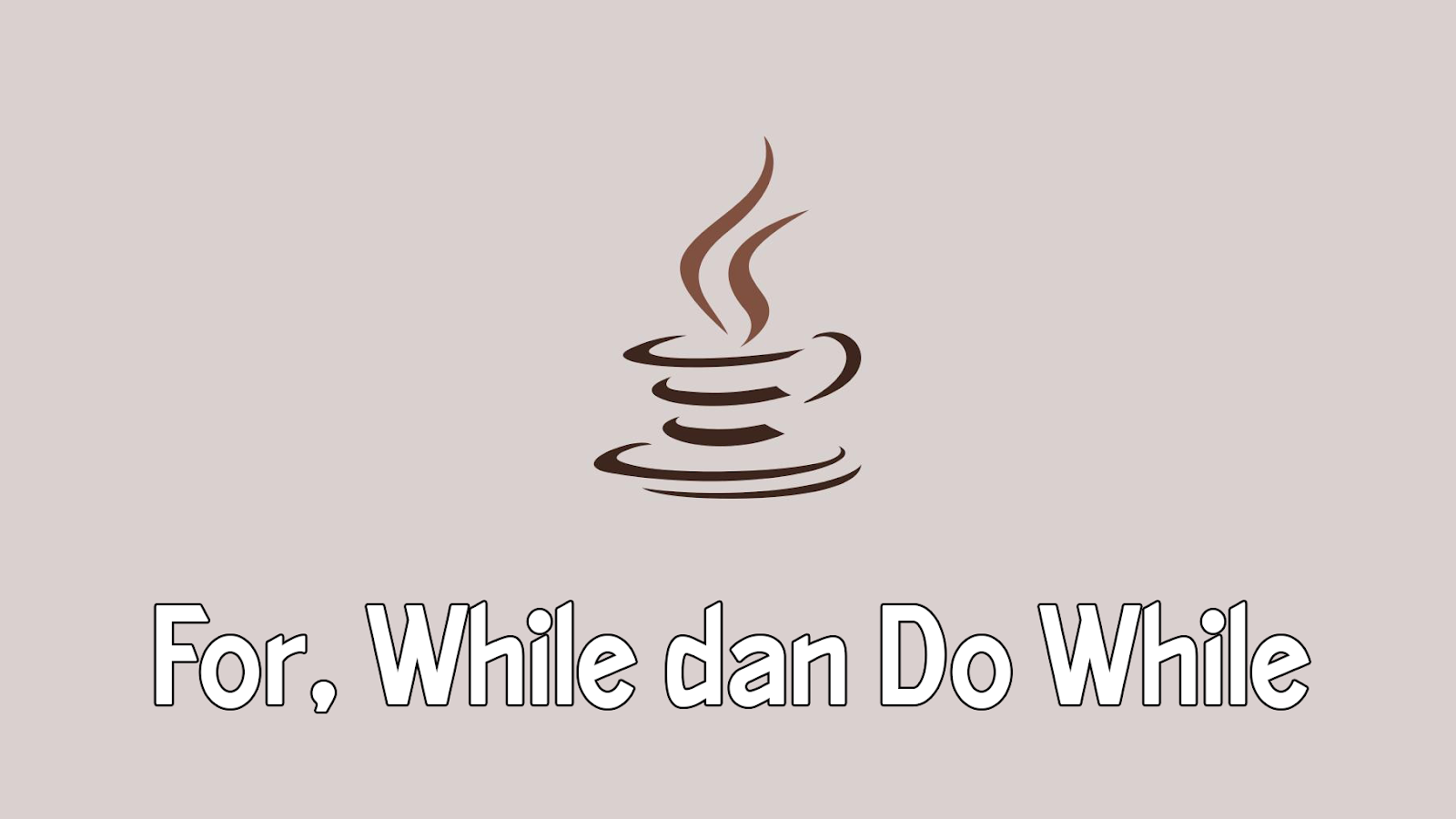 Java Programming 13 Perulangan For While Dan Do While Open Networking