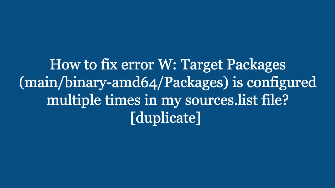 Target Packages (main/binary-amd64/Packages) is configured