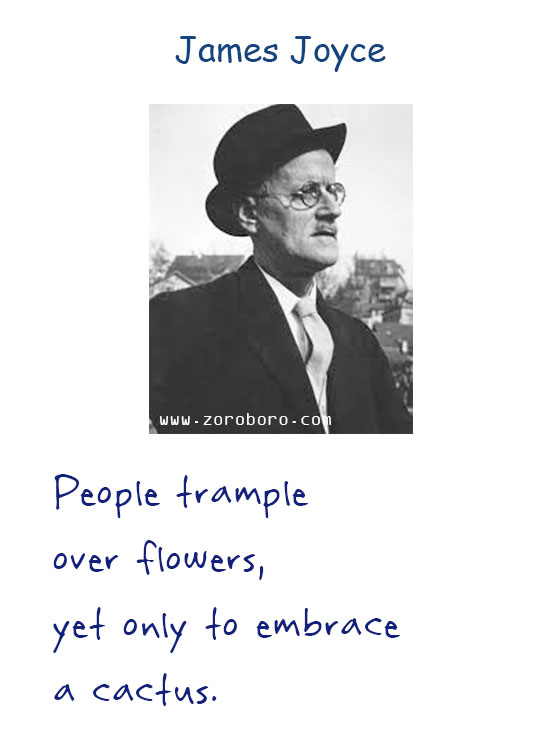 James Joyce Quotes. James Joyce Inspiring Quotes, James Joyce Books Quotes, James Joyce Art, Heart, Ireland, Life, Soul, & Writing Quotes