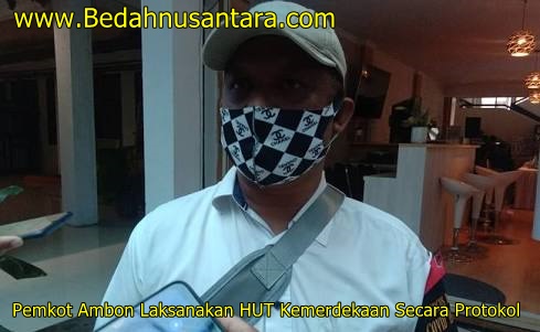 Pemkot Ambon Laksanakan HUT Kemerdekaan Secara Protokol 1 icat