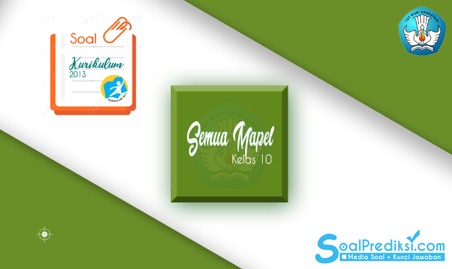 Soal UTS Kelas 10 SMA Semester 1 2019/2020 Semua Mapel