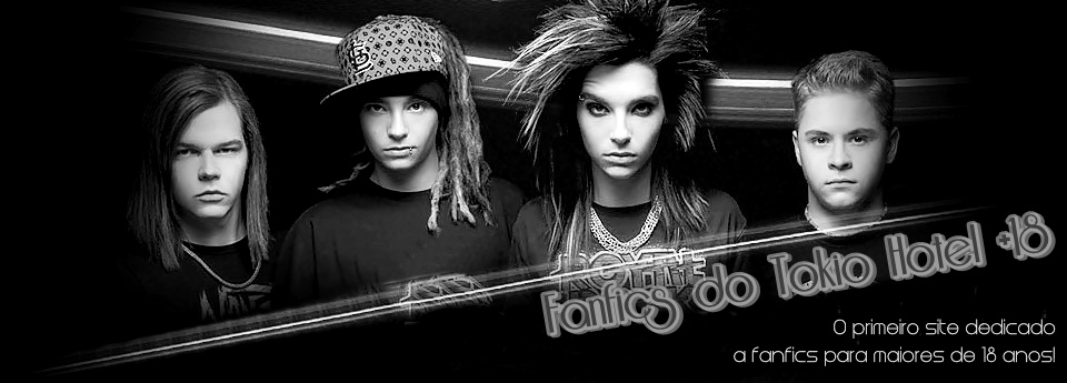 Fanfics do Tokio Hotel +18