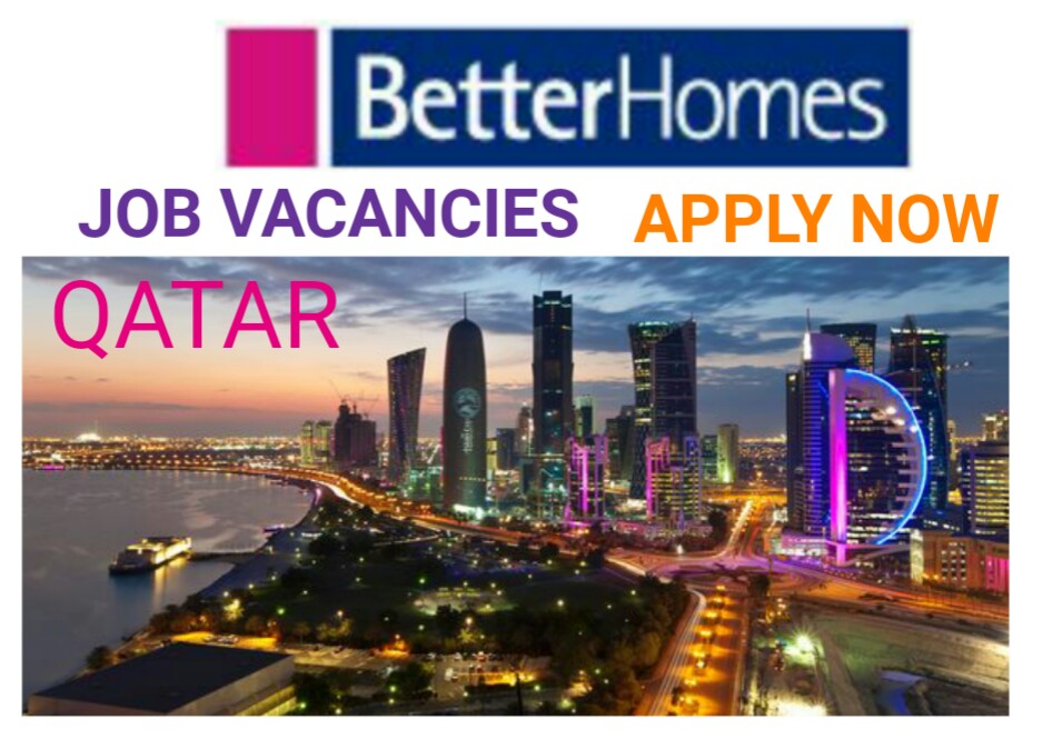BETTER HOMES QATAR JOB VACANCIES CYNOSURE365