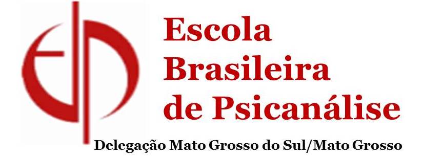 Escola Brasileira de Psicanálise - Delegação MS/ MT