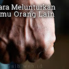Cara Melunturkan Ilmu Seseorang Cara Melunturkan Ilmu Seseorang