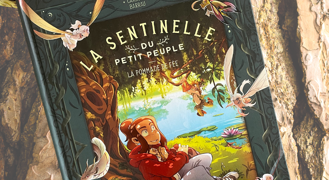 La Sentinelle Du Petit Peuple Tome 2 LA SENTINELLE DU PETIT PEUPLE 1. La pommade de fée | Crochetons-nous