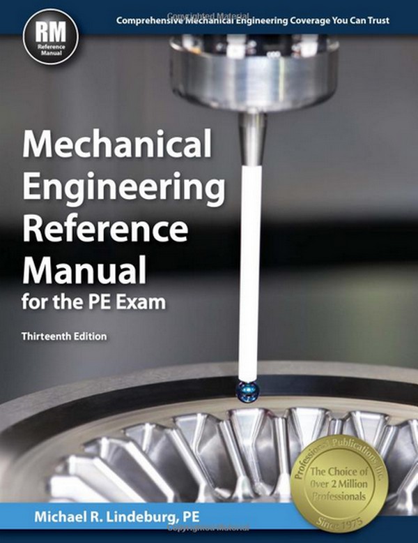 Mechanical Engineering Reference Manual for the PE Exam by Michael R