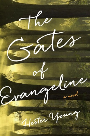 Book Spotlight: The Gates of Evangeline by Hester Young (w/ link to Review)
