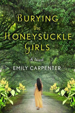 Review: Burying the Honeysuckle Girls by Emily Carpenter (audio)