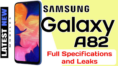 Samsung Galaxy A82 Specifications, Price and Launch Date in India Samsung Galaxy A82 Specifications