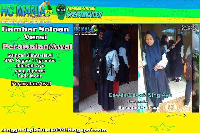 Gambar Soloan Spektakuler Versi Perawalan - Gambar Siswa-siswi SMA Negeri 1 Ngrambe Cover Biru 9 RG