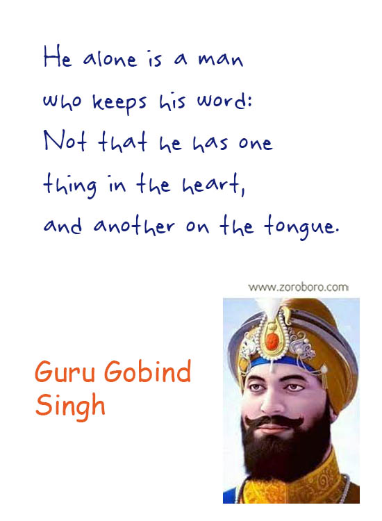 Guru Gobind Singh Quotes.Guru Gobind Singh Jayanti. Justice Quotes, Religion, King, People. Guru Gobind Singh Words Guru Gobind Singh Inspirational Quotes. Guru Gobind Singh Teachings