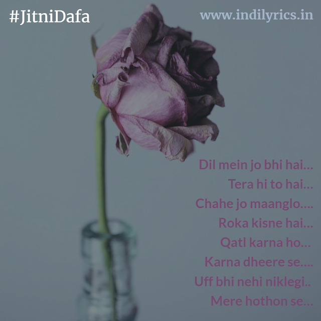 Jitni Dafa dekhun tumhe - Yasser Desai | Parmanu : The Story Of Pokhran |song lyrics with English Translation and real meaning