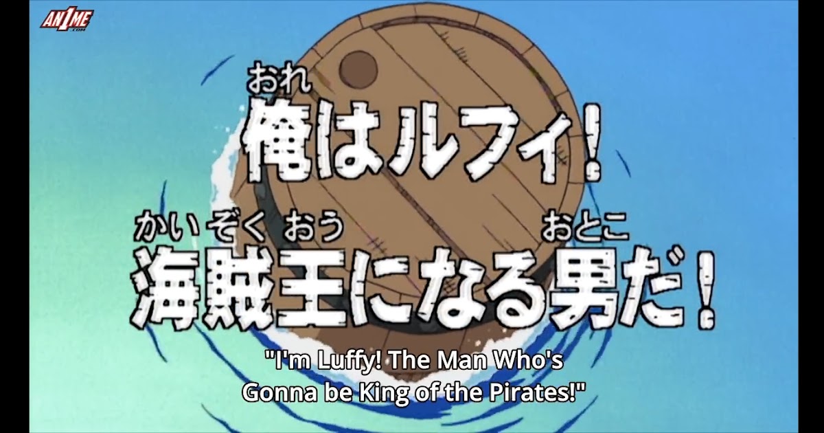 One Piece Episode 1 I'm Luffy! The Man Who's Gonna be King of the