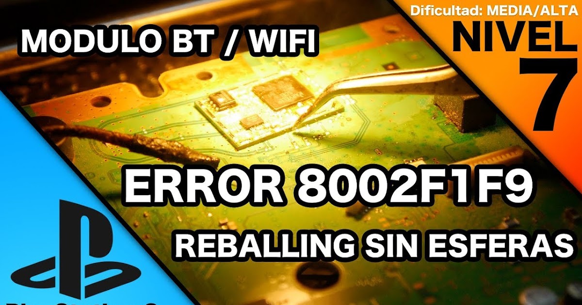 ERROR 8002F1F9 PLAYSTATION 3 NO SINCRONIZA NI CONECTA WIFI Mundo Yakara