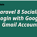 Laravel 8 Socialite Login with Google Gmail Account