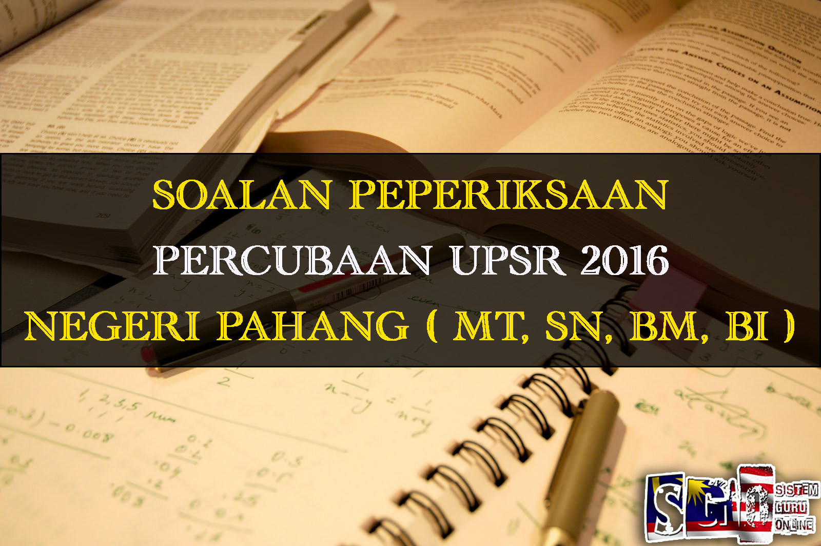 Soalan Percubaan UPSR 2016 Negeri Pahang Subjek Matematik Kertas 1 dan