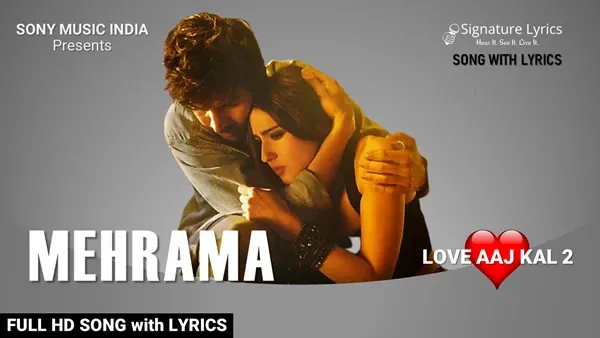 Mehrama Lyrics - Love Aaj Kal - 2 | Darshan & Antara