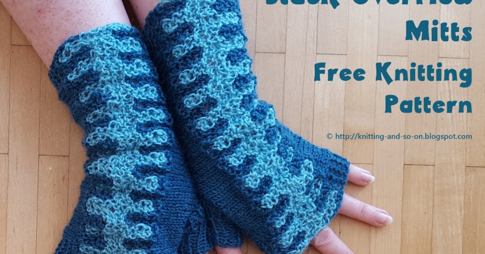 Knitting and so on Stack Overflow Mitts