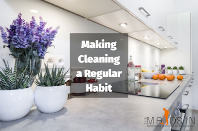 Making Home Cleaning a Regular Habit