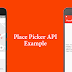 Android Place Picker API