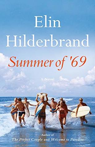 Review: Summer of ’69 by Elin Hilderbrand (audio)