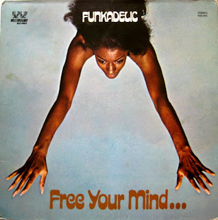 Funkadelic, Free Your Mind and Your Ass Will Follow
