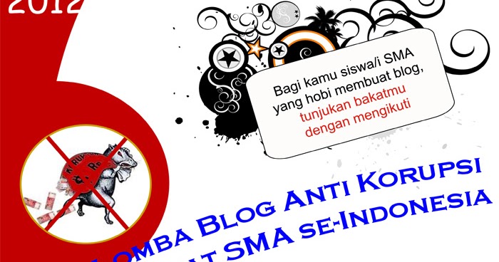 Lomba Blog Anti Korupsi Tingkat SMA se-Indonesia
