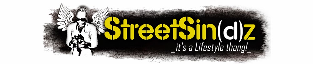 StreetSin(d)z | it's a lifestyle thang!