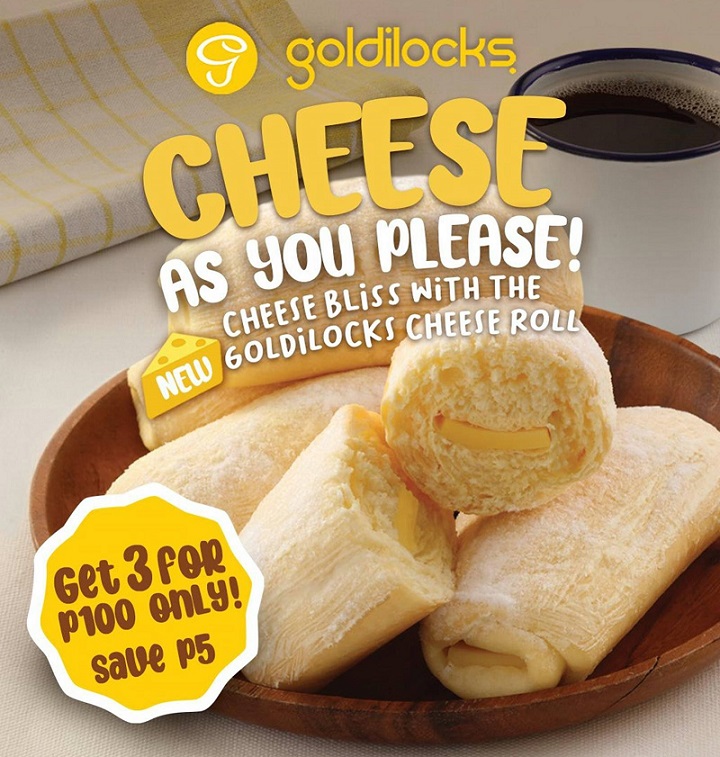 Say “Cheese" with the new Goldilocks Cheese Roll