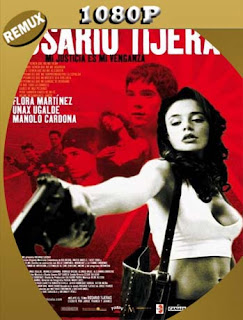 Rosario Tijeras (2005) HD [1080p REMUX] Latino [GoogleDrive] SXGO