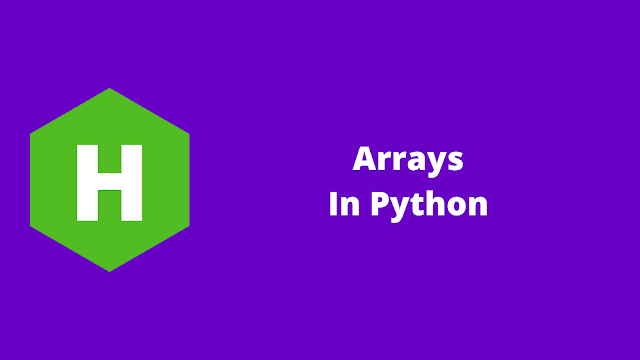 HackerRank Arrays in python problem solution