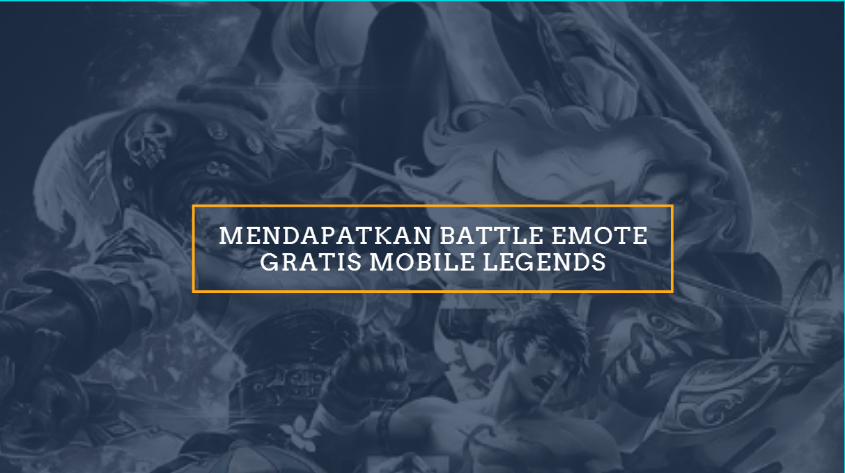 Tanpa Script 4 Cara Mendapatkan Battle Emote Mobile Legends