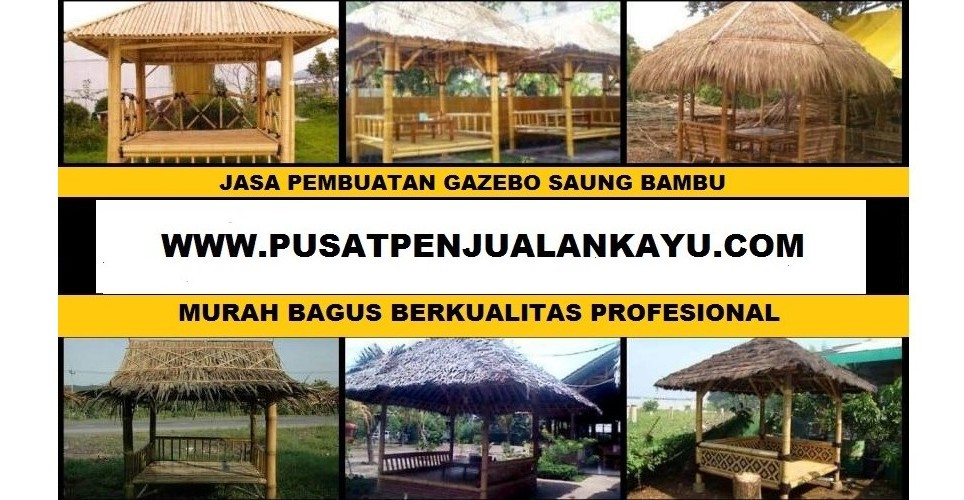 081212812650 jasa pembuatan gazebo saung bambu kayu perofesional murah bagus berkualitas