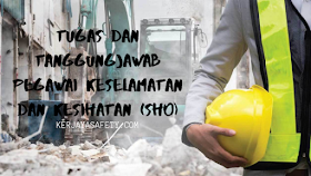 Tugas Dan Tanggungjawab Pegawai Keselamatan Dan Kesihatan Sho