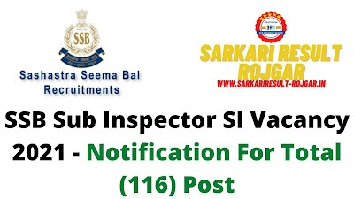 Free Job Alert: SSB Sub Inspector SI Vacancy 2021 - Notification For Total (116) Post Free Job Alert: SSB Sub Inspector SI Vacancy 2021 - Notification For Total (116) Post