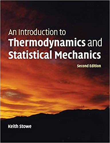 An Introduction to Thermodynamics and Statistical Mechanics, 2nd Edition