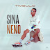 AUDIO | Timbulo - Sina Neno | Download Audio Mp3