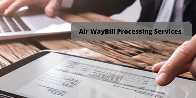 Airway Bill Processing Services