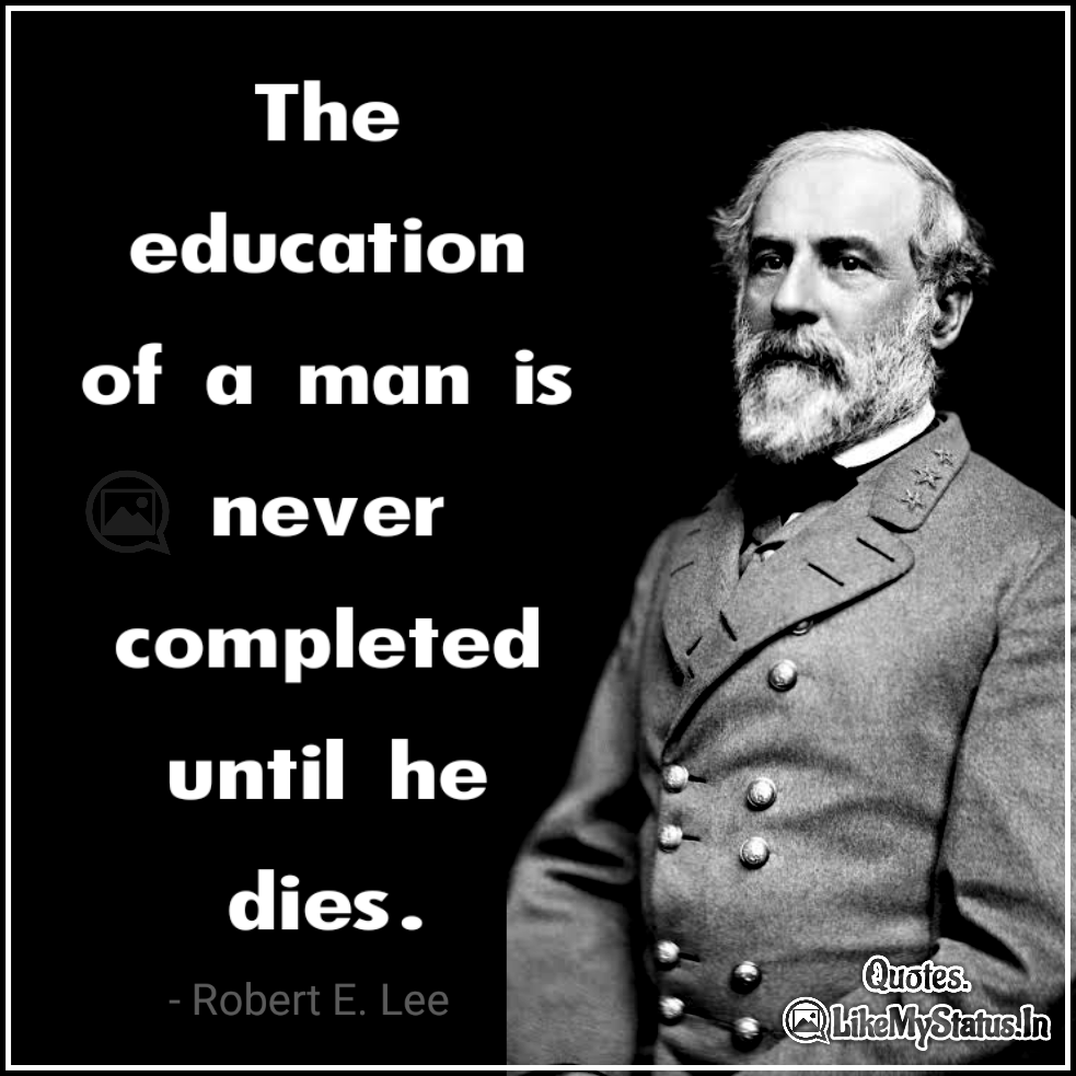 36 Robert E. Lee Quotes Education Inspiration Leadership