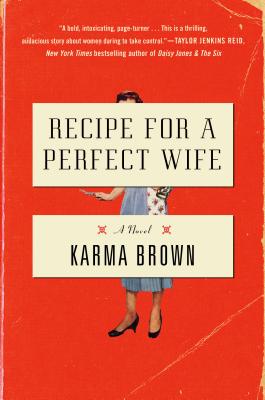 Review: Recipe for a Perfect Wife by Karma Brown