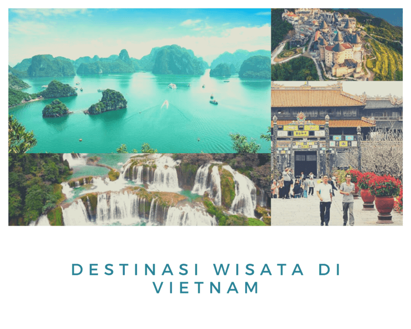Tempat Wisata di Vietnam Terbaik Untuk Di Kunjungi