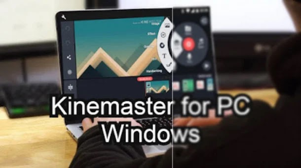 تنزيل KineMaster حصريًا بدون علامة مائية للكمبيوتر الشخصي