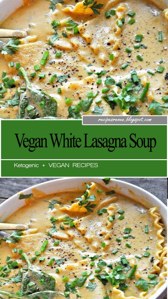 Vegan White Lasagna Soup - Recipes Renee