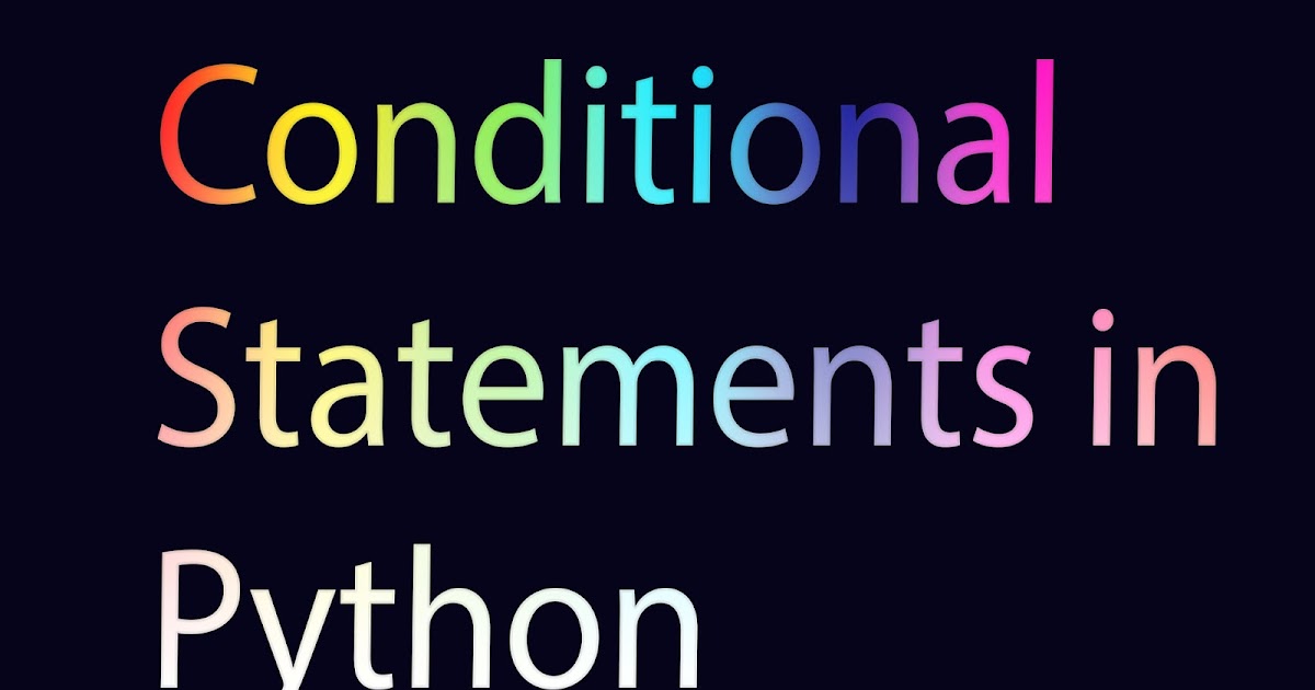 Conditional Statements