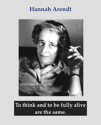 Hannah Arendt Quotes, Hannah Arendt Crime, Evil, Politics, Reality,Truth.,Hannah Arendt,Philosophy,Inspirational quotes,motivational,quotes