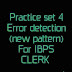 Practice set 4 of the ENGLISH SERIES(Error detection, phrase replacement, fillers, Para jumbles) (with detailed solution)  for SBI IBPS CLERK MAINS 