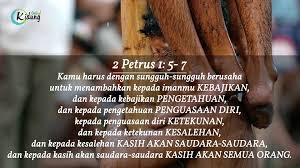 2 PETRUS 1: 5b-7 ( 7 SIFAT BAIK ORANG PERCAYA)