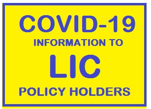 COVID 19 - LIC policyholder information